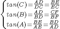 4$ \{tan(C)=\frac{AD}{DC}=\frac{BE}{EC}\\tan(B)=\frac{AD}{BD}=\frac{CF}{BF}\\tan(A)=\frac{BE}{AE}=\frac{BD}{AD}